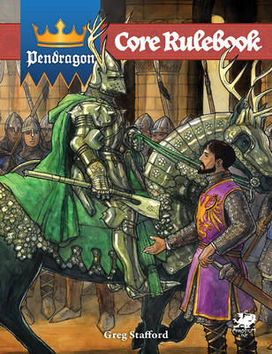 Pendragon: Core Rulebook - Stafford, Greg, and Larkins, David