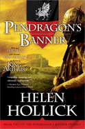 Pendragon's Banner: Book Two of the Pendragon's Banner Trilogy