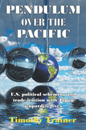 Pendulum Over the Pacific: U.S. political scheming and trade friction with Japan jeopardize lives