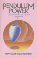 Pendulum Power: A Mystery You Can See, a Power You Can Feel