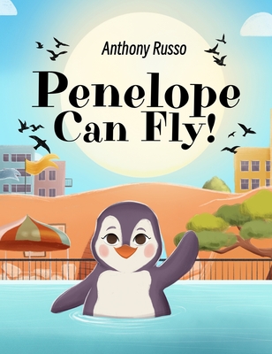 Penelope Can Fly! - Russo, Anthony