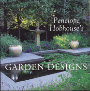 Penelope Hobhouse's Garden Designs - Hobhouse, Penelope