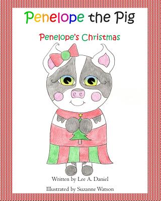 Penelope the Pig Penelope's Christmas - Daniel, Lee a