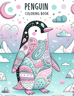 Penguin coloring book: Animal-themed with clear, diverse images and many genres.colouring For Adult