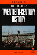 Penguin Dictionary of Twentieth Century History