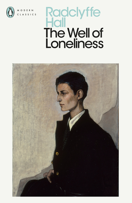 Penguin Modern Classics the Well of Loneliness - Hall, Radclyffe