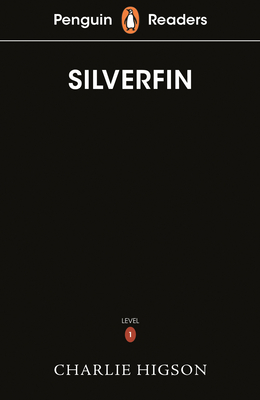 Penguin Readers Level 1: Silverfin (ELT Graded Reader) - Higson, Charlie