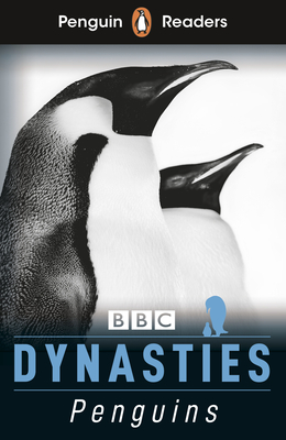 Penguin Readers Level 2: Dynasties: Penguins (ELT Graded Reader): Abridged Edition - Moss, Stephen