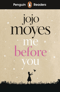 Penguin Readers Level 4: Me Before You (ELT Graded Reader): Abridged Edition