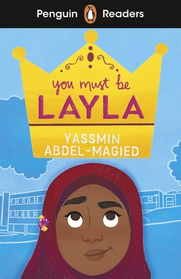 Penguin Readers Level 4: You Must Be Layla (ELT Graded Reader) - Abdel-Magied, Yassmin