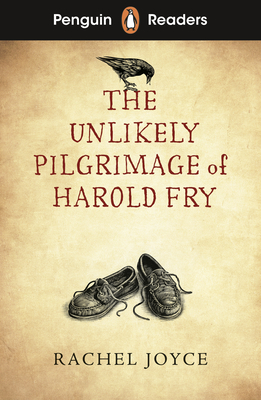 Penguin Readers Level 5: The Unlikely Pilgrimage of Harold Fry (ELT Graded Reader) - Joyce, Rachel