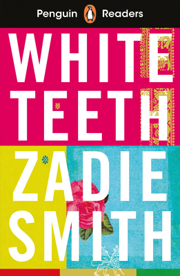 Penguin Readers Level 7: White Teeth (ELT Graded Reader) - Smith, Zadie
