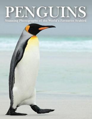 Penguins: Stunning Photographs of the World's Favourite Seabird - Jackson, Tom