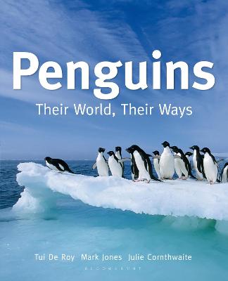 Penguins: Their world, their ways - de Roy, Tui