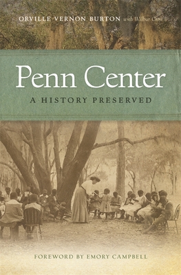 Penn Center: A History Preserved - Burton, Orville Vernon, and Cross, Wilbur