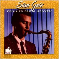 Pennies from Heaven - Stan Getz