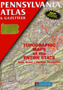 Pennsylvania Atlas & Gazetteer: Topographic Maps of the Entire State, Back Roads, Outdoor Recreation - Delorme Publishing Company, and Delorme Mapping Company