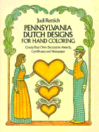 Pennsylvania Dutch Designs for Hand Coloring - Rettich, Judi