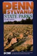Pennsylvania State Parks: A Complete Outdoor Recreation Guide for Campers, Boaters, Anglers, Hikers and Outdoor Lovers