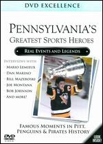 Pennsylvania's Greatest Sports Heroes - 