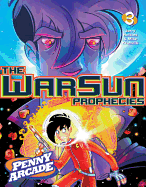Penny Arcade Volume 3: the Warsun Prophecies