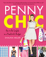 Penny Chic: How to Be Stylish on a Real Girl's Budget