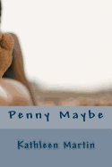 Penny Maybe
