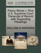 Penny Stores V. Rice U.S. Supreme Court Transcript of Record with Supporting Pleadings