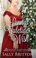 Penny's Yuletide Wish: A Regency Romance Novella