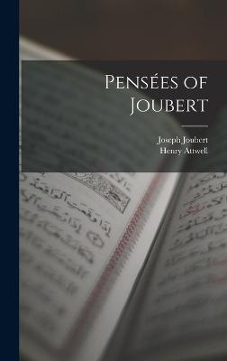 Penses of Joubert - Joubert, Joseph, and Attwell, Henry