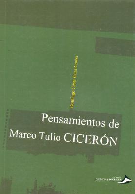 Pensamientos de Marco Tulio Ciceron - Cura Grassi, Domingo Cesar