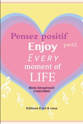 Pensez Positif - Coaching Part2 - Coaching, Melle Seraphine(r)