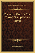 Penshurst Castle in the Time of Philip Sidney (1894)