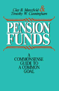 Pension Funds: A Commonsense Guide to a Common Goal