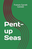 Pent-up Seas