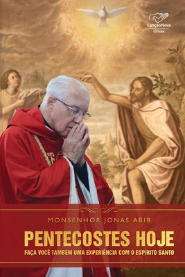 Pentecostes hoje - Abib, Mons Jonas