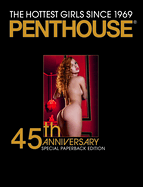 Penthouse: 45th Anniversary Special Edition: The Hottest Girls since 1969