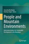 People and Mountain Environments: Interconnectedness for Sustainable Development in the Himalayas