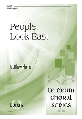 People, Look East - Phelps, Matthew (Composer)