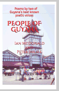 People of Guyana: Poems by Two of Guyana's Best Known Poetic Voices