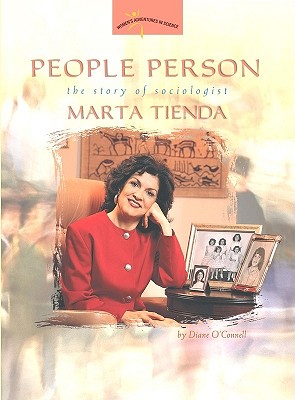 People Person: The Story of Sociologist Marta Tienda - O'Connell, Diane