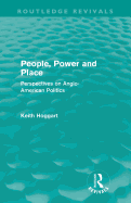 People, Power and Place: Perspectives on Anglo-American Politics