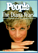 People: The Diana Years: Celebrating the Unique Magic of the Princess of Wales - Time-Life Books