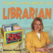 People Who Help Us: Librarian