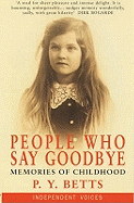 People Who Say Goodbye: Memories of Childhood