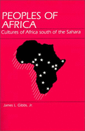 Peoples of Africa: Cultures of Africa South of the Sahara
