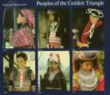 Peoples of the Golden Triangle: Six Tribes in Thailand