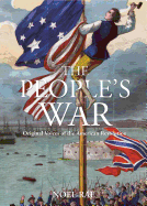 People's War: Original Voices of the American Revolution