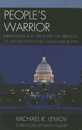 People's Warrior: John Moss and the Fight for Freedom of Information and Consumer Rights