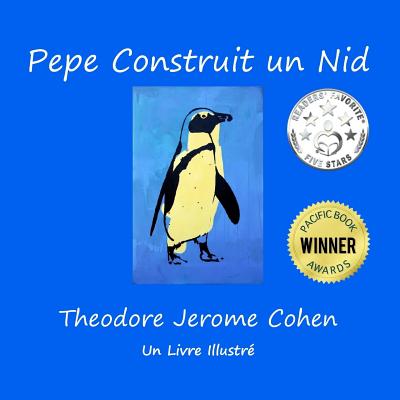Pepe Construit Un Nid - Cohen, Theodore Jerome